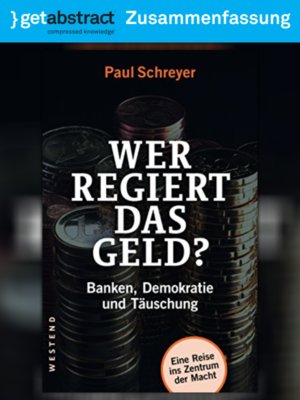 cover image of Wer regiert das Geld? (Zusammenfassung)